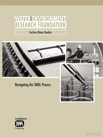 Navigating the TMDL Process (WERF Research Report Series) - Paul L. Freedman [KSIĄŻKA]