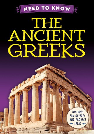 Need to Know: The Ancient Greeks - Izzi Howell [KSIĄŻKA]