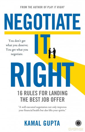 Negotiate It Right: 16 Rules For Landing The Best Job Offer - Gupta [KSIĄŻKA]