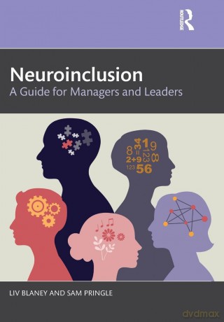 Neuroinclusion: A Guide for Managers and Leaders - Blaney Liv [KSIĄŻKA]