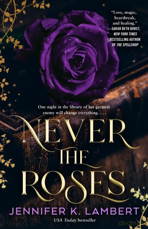 Never the Roses - Jennifer Lambert [KSIĄŻKA]