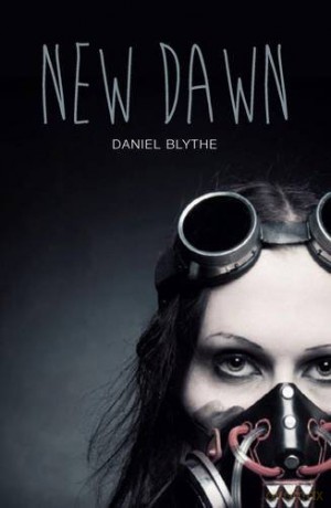 New Dawn (Teen Reads IV) - Daniel Blythe [KSIĄŻKA]