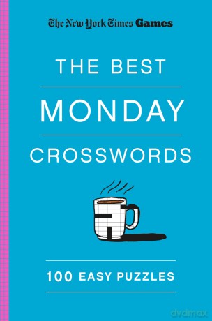 New York Times Games The Best Monday Crosswords: 100 Easy Puzzles [KSIĄŻKA]