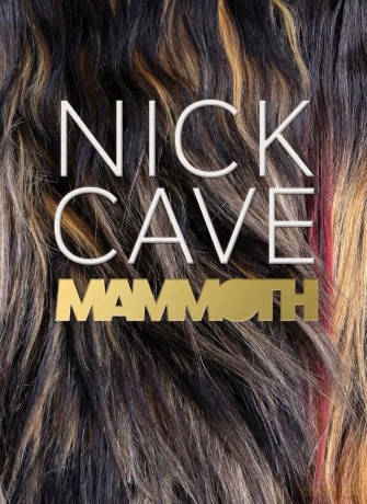 Nick Cave: Mammoth - Sarah Et Al Newman [KSIĄŻKA]