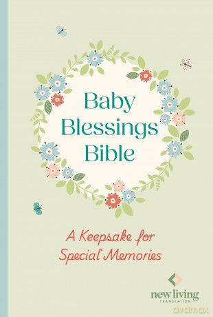 NLT Baby Blessings Bible: A Keepsake for Special Memories: New Living Translation, British Text Version [KSIĄŻKA]