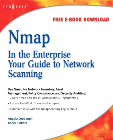 Nmap in the Enterprise: Your Guide to Network Scanning - Angela Orebaugh [KSIĄŻKA]