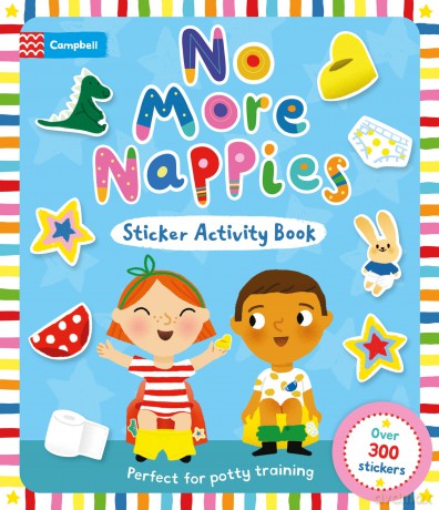 No More Nappies Sticker Activity Book: Perfect for potty training, with over 300 stickers and a reward chart! - Campbell Books [KSIĄŻKA]