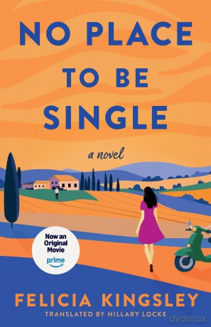 No Place To Be Single: A Novel - Felicia Kingsley [KSIĄŻKA]