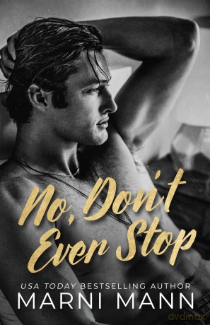 No, Don't Ever Stop (The Billionaires of Boston) - Marni Mann [KSIĄŻKA]