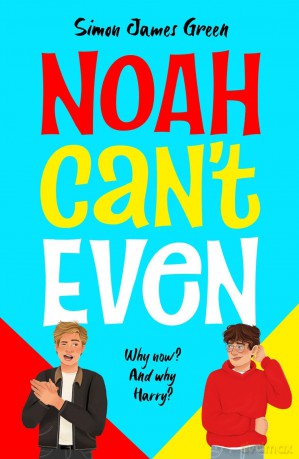 Noah Can't Even (NE) - Simon James Green [KSIĄŻKA]