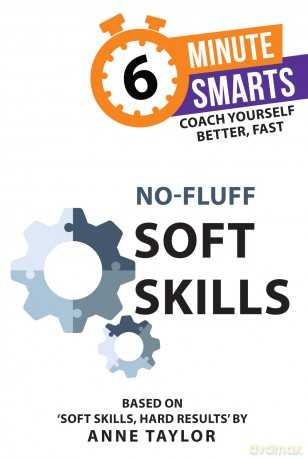 No-Fluff Soft Skills (6-Minute Smarts) - Anne Taylor [KSIĄŻKA]