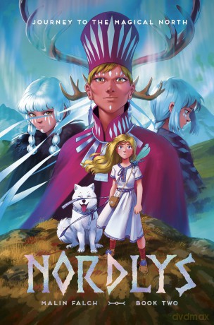 Nordlys: Book Two: The award-winning and bestselling portal fantasy graphic novel, for fans of FROSTHEART and AMULET - Malin Falch [KSIĄŻKA]