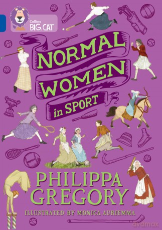 Normal Women in Sport: Band 16/Sapphire (Collins Big Cat) - Philippa Gregory [KSIĄŻKA]
