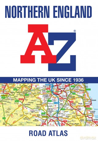 Northern England A-Z Road Atlas: Navigate your way around Northern England with ease using trusted mapping - A-Z Maps [KSIĄŻKA]