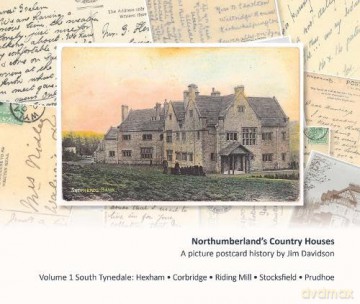 Northumberland's Country Houses: Volume 1 South Tynedale - im Davidsn [KSIĄŻKA]