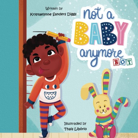 Not a Baby Anymore: Boy - Kryst Sanders Diggs [KSIĄŻKA]