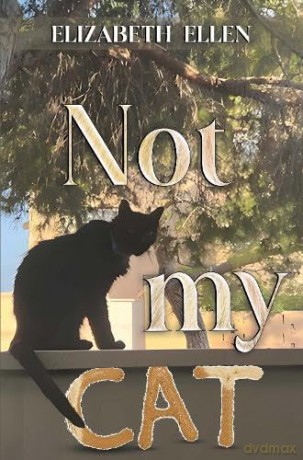Not My Cat - Elizabeth Ellen [KSIĄŻKA]