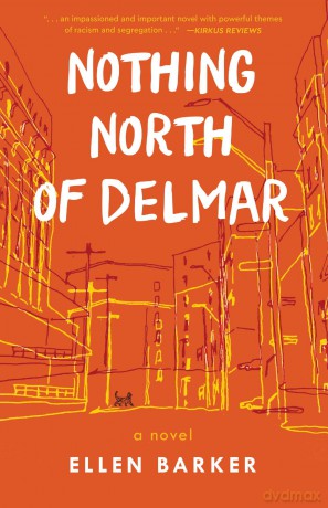 Nothing North of Delmar: A Novel - Ellen Barker [KSIĄŻKA]
