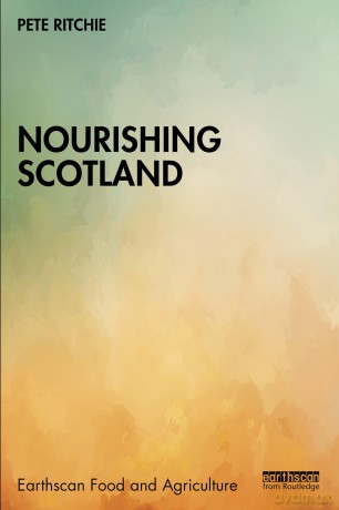Nourishing Scotland (Earthscan Food and Agriculture) - Ritchie Pete [KSIĄŻKA]