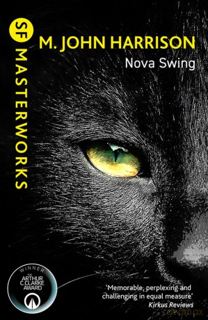 Nova Swing (S.F. MASTERWORKS) - M John Harrison [KSIĄŻKA]