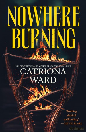 Nowhere Burning - Catriona Ward [KSIĄŻKA]