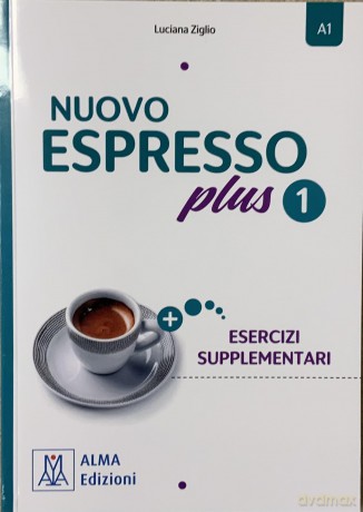 NUOVO Espresso plus 1 - ESERCIZI SUPPLEMENTARI nuova edizione - ADDITIONAL EXERCISES BOOK. A1 - Luciana Ziglio [KSIĄŻKA]