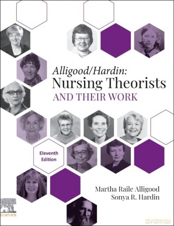Nursing Theorists and Their Work - Martha Rai Alligood [KSIĄŻKA]