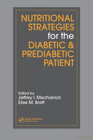 Nutritional Strategies for the Diabetic/Prediabetic Patient (Nutrition and Disease Prevention (CRC Press)) [KSIĄŻKA]