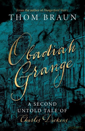 OBADIAH GRANGE: A Second Untold Tale of Charles Dickens - Braun Thom [KSIĄŻKA]