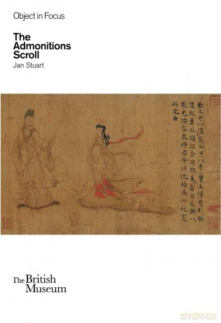 Object in Focus: The Admonitions Scroll - Jan Stuart [KSIĄŻKA]