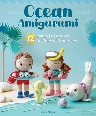 Ocean Amigurumi: 12 Beachy Projects with Stitch-by-Stitch Instructions (Landauer) Beginner-Friendly Cute Sea Creature Crochet Patterns for a Sea Lion, Seahorse, Mermaid, and More - Valerie Moreau [KSIĄŻKA]