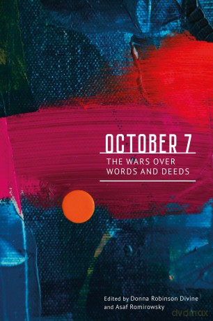 October 7: The Wars Over Words and Deeds - Asaf Romirowsky [KSIĄŻKA]