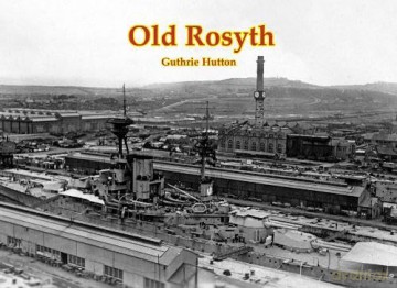 Old Rosyth - Guthrie Hutton [KSIĄŻKA]