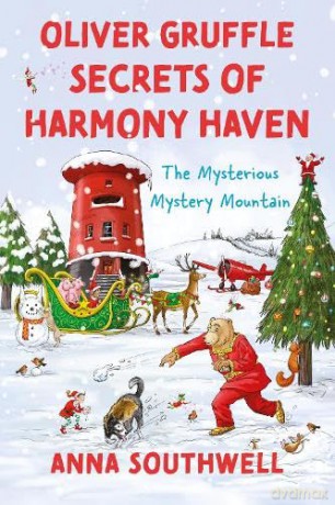 Oliver Gruffle Secrets of Harmony Haven: The Mysterious Mystery Mountain (Oliver Gruffle And The Secrets Of Harmony Haven) - Anna Southwell [KSIĄŻKA]