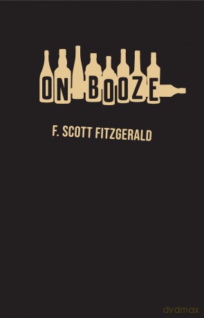 On Booze - F. Scott Fitzgerald [KSIĄŻKA]