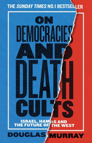 On Democracies and Death Cults: Israel, Hamas and the Future of the West - Douglas Murray [KSIĄŻKA]