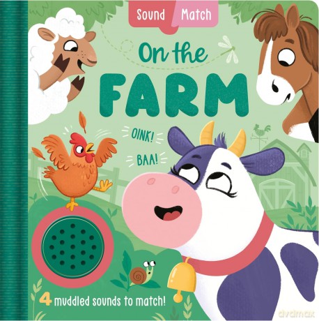 On The Farm: An interactive, mix-and-match sound book for toddlers and preschoolers [KSIĄŻKA]