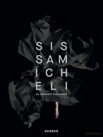 On Transient Phenomena: Sissa Micheli - Silvie Aigner [KSIĄŻKA]