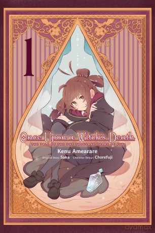 Once Upon a Witch's Death, Vol. 1 (manga): The Tale of the One Thousand Tears of Joy - Kenu Amearare [KOMIKS]