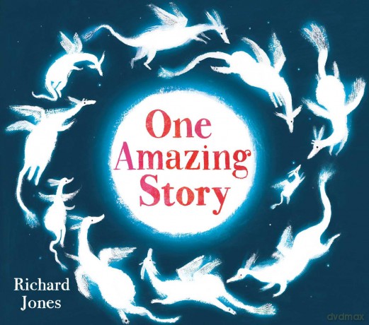 One Amazing Story: count your way to a magical story! - Richard Jones [KSIĄŻKA]