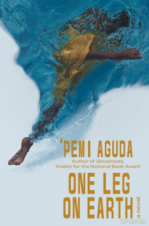 One Leg on Earth: A Novel - Pemi Aguda [KSIĄŻKA]