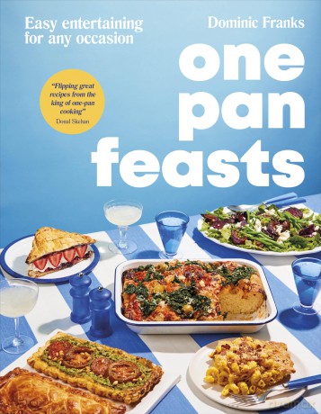 One Pan Feasts: Easy Entertaining for Any Occasion (Upside Down Cooking) - Dominic Franks [KSIĄŻKA]