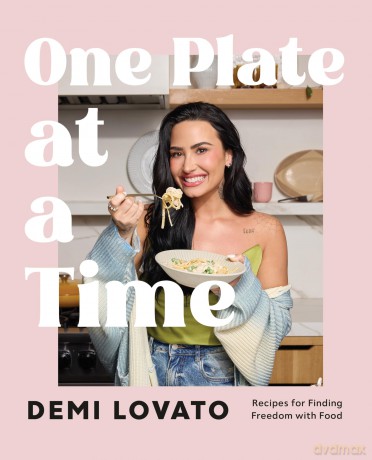 One Plate at a Time: Recipes for Finding Freedom with Food - Demi Lovato [KSIĄŻKA]