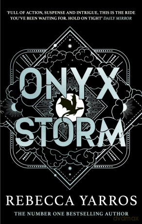 Onyx Storm: DISCOVER THE FOLLOW-UP TO THE GLOBAL PHENOMENONS, FOURTH WING AND IRON FLAME! (The Empyrean) - Rebecca Yarros [KSIĄŻKA]