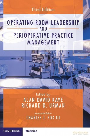 Operating Room Leadership and Perioperative Practice Management - Alan David Kaye [KSIĄŻKA]