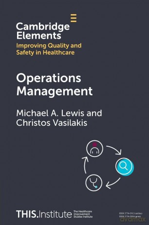 Operations Management (Elements of Improving Quality and Safety in Healthcare) - Lewis Michael A. [KSIĄŻKA]