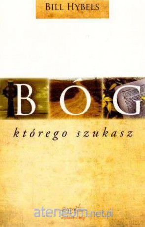 Bóg, którego szukasz [KSIĄŻKA]