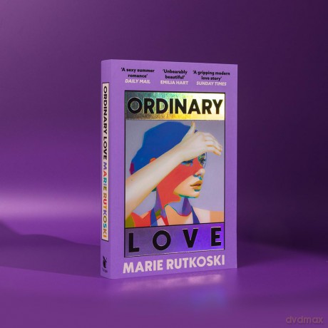 Ordinary Love: The sexiest read of the year - Marie Rutkoski [KSIĄŻKA]