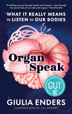 Organ Speak: What it really means to listen to our bodies - Giulia Enders [KSIĄŻKA]