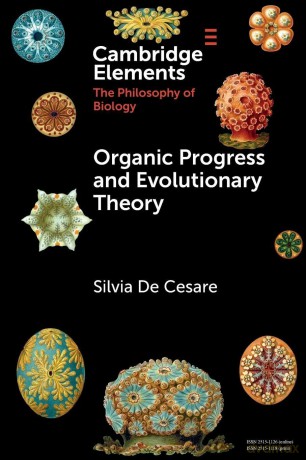 Organic Progress and Evolutionary Theory (Elements in the Philosophy of Biology) - Cesare Silvia De [KSIĄŻKA]